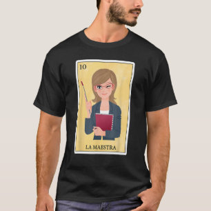 Spanish-Mexican Bingo Funny Gifts - La Maestra T-Shirt