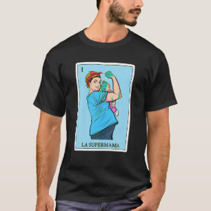 Spanish Mexican Bingo Funny Gifts Mum La Supermama T-Shirt