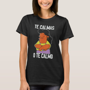 Spanish Mexican Proverbs Hispanic Latina Disciplin T-Shirt