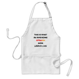 spanish mom, awesome standard apron