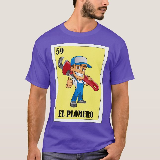 Spanish Plumber Lottery Gift  Mexican Lottery El T-Shirt (Front)