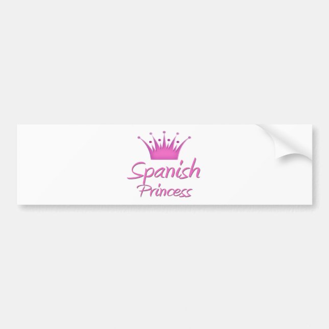 Spanish Princess Bumper Sticker (Front)