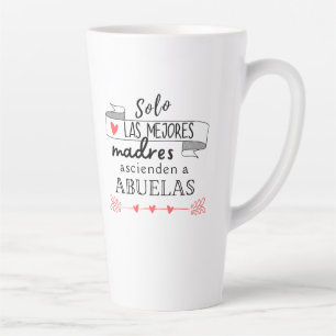 Spanish Promoted to Grandma / Abuela Latte Mug