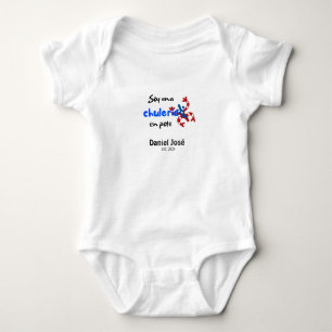 Spanish Puerto Rican saying "soy una chuleria"... Baby Bodysuit