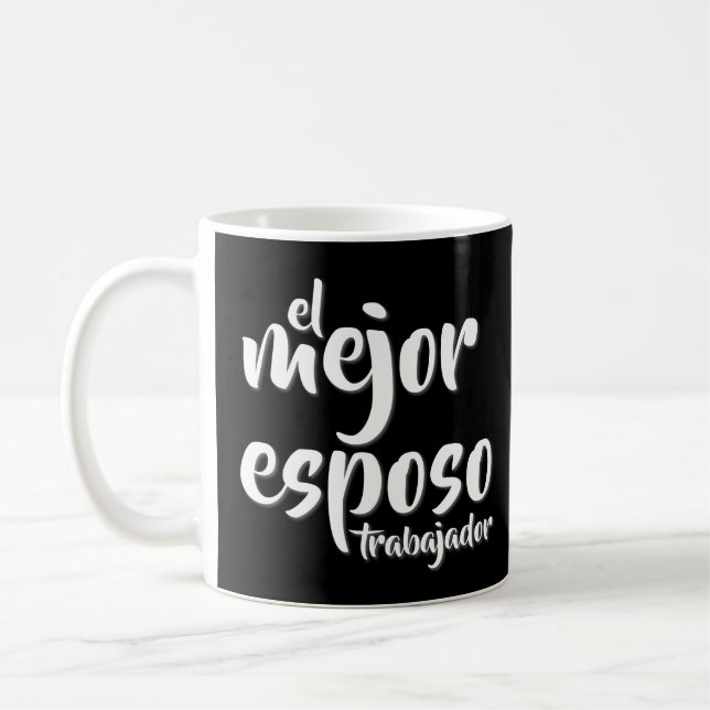 Spanish Quotes : El Mejor EsposoTrabajador Coffee Mug (Left)
