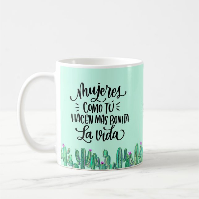 Spanish Sentence Taza for Special Woman Coffee Mug (Left)