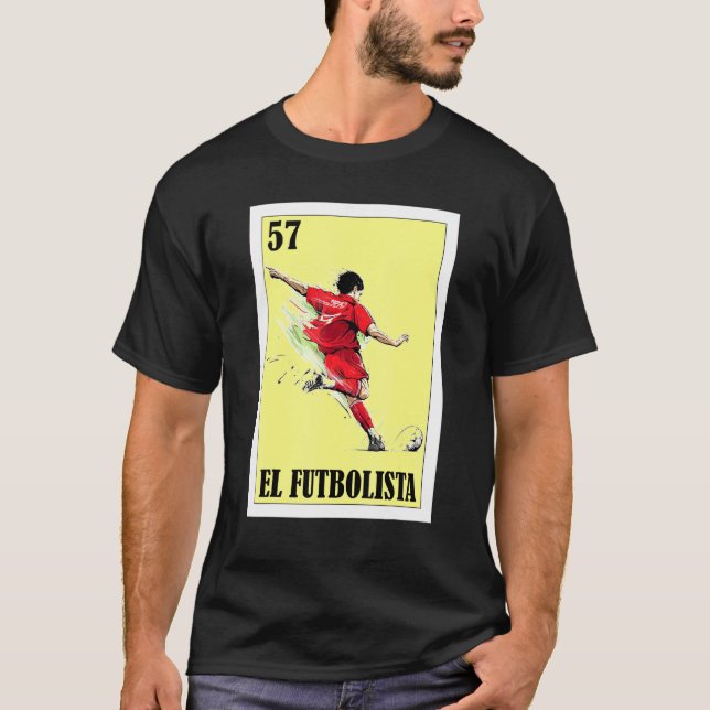 Spanish Soccer Lottery  Mexican Bingo El Futbolist T-Shirt (Front)