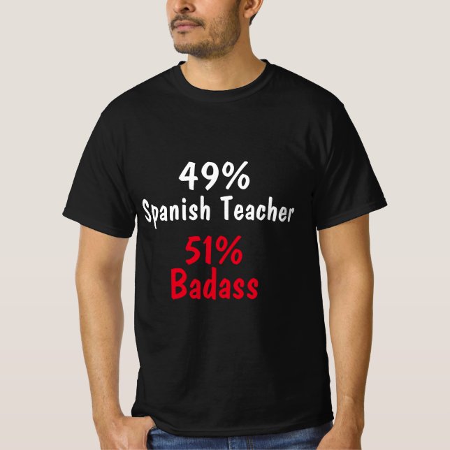 Spanish Teacher Badass T-Shirt (Front)