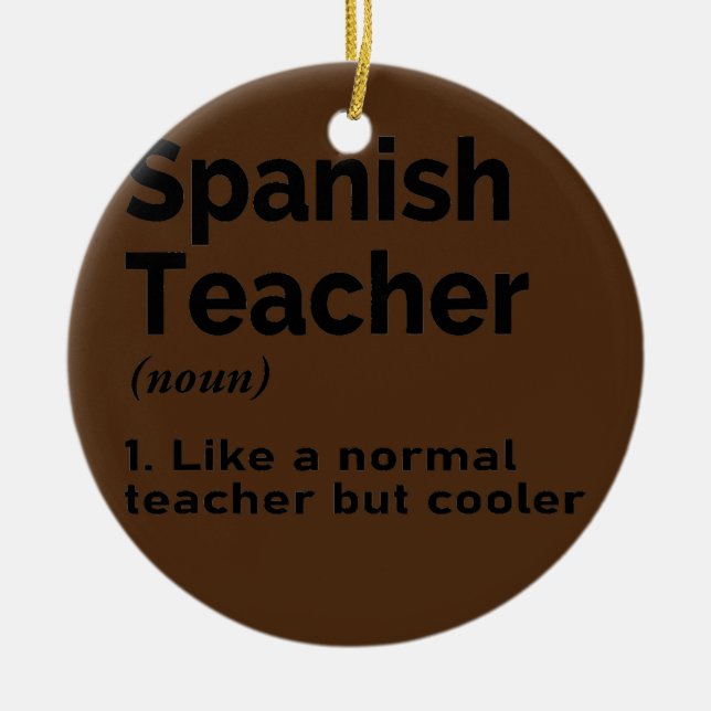 Spanish Teacher Definition Teaching Educator Ceramic Tree Decoration (Front)
