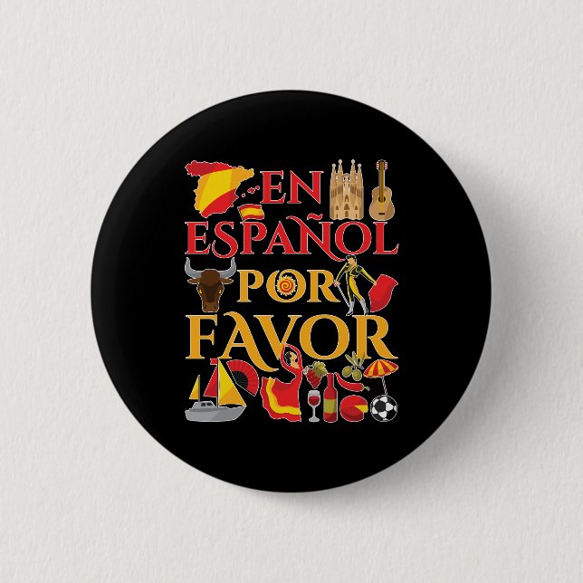 Spanish Teacher En Espanol Por Favour  6 Cm Round Badge (Front)