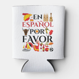 Spanish Teacher En Espanol Por Favour Can Cooler