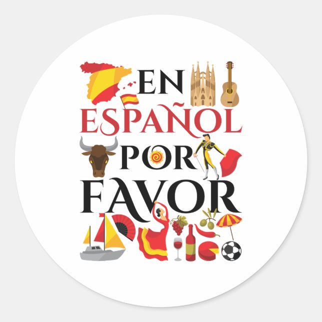 Spanish Teacher En Espanol Por Favour Classic Round Sticker (Front)
