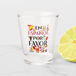 Spanish Teacher En Espanol Por Favour Shot Glass