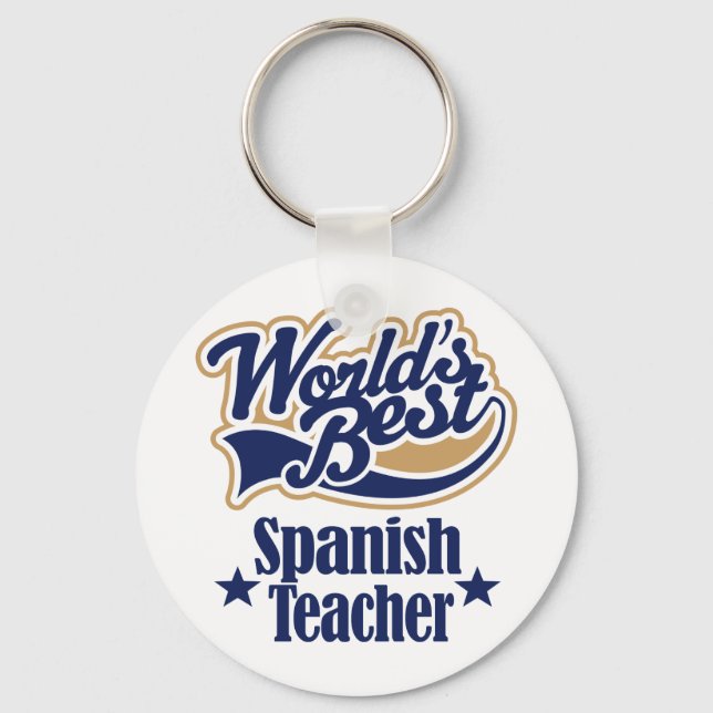 Spanish Teacher Gift For (Worlds Best) Key Ring (Front)