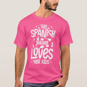 Spanish Teacher Spain Flag Language Lesson Student T-Shirt