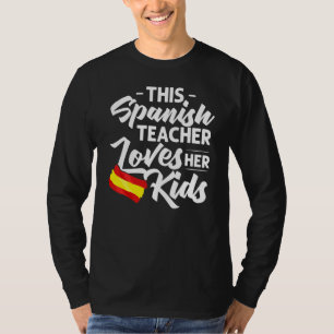 Spanish Teacher Spain Flag Language Lesson Student T-Shirt