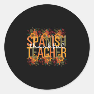Spanish Teacher Thanksgiving Spanish Teaching Classic Round Sticker