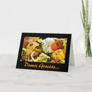 Spanish: Thanksgiving/ Giving Thanksgiving Holiday Card