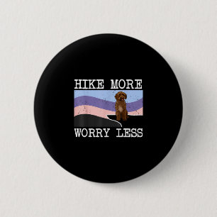 Spanish water dog hike more worry less graphic 6 cm round badge