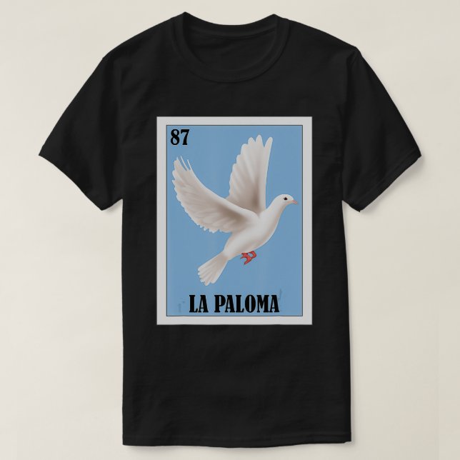 Spanish White Dove Design - Mexican Lottery La Pal T-Shirt (Design Front)