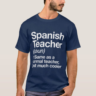 Spanisheacher Definition Funny Backo School Fi gif T-Shirt