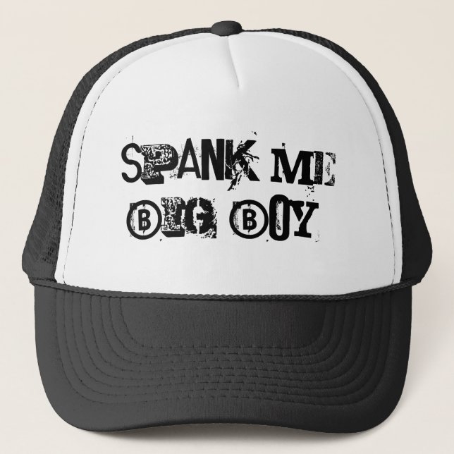 Spank Me Big Boy! Trucker Hat (Front)