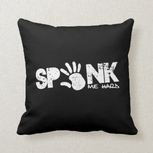 spank me hard - white distressed cushion