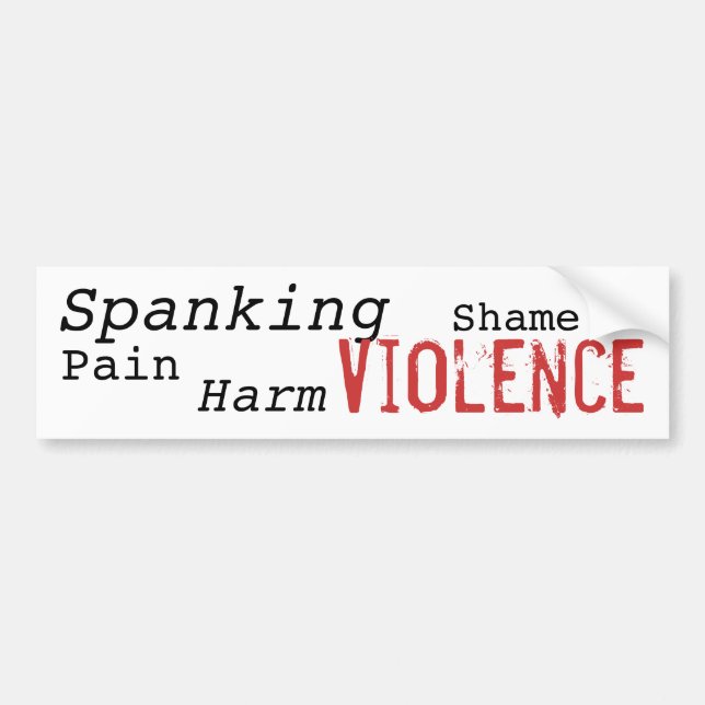 Spanking is Violence Bumper Sticker (Front)