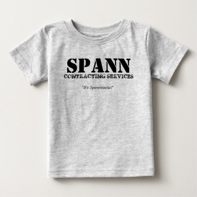 Spann Contracting Services Baby T-Shirt (Front)