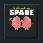 Spare Kidney Organ Transplantation Magnet<br><div class="desc">Great for organ donors who donates parts of their body to help and save others lives. Let's help and save others' lives.</div>
