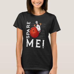 Spare Me Alley Pins Spare Strike Bowling 3 T-Shirt