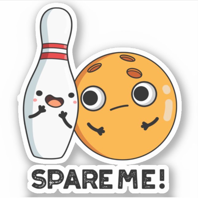 Spare Me Funny Sports Bowling Pun  (Front)
