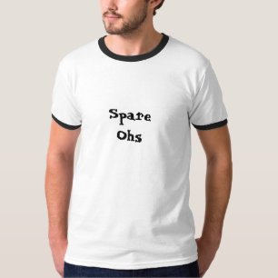 Spare Ohs T-Shirt