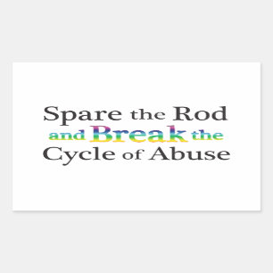 Spare the Abuse Rectangular Sticker