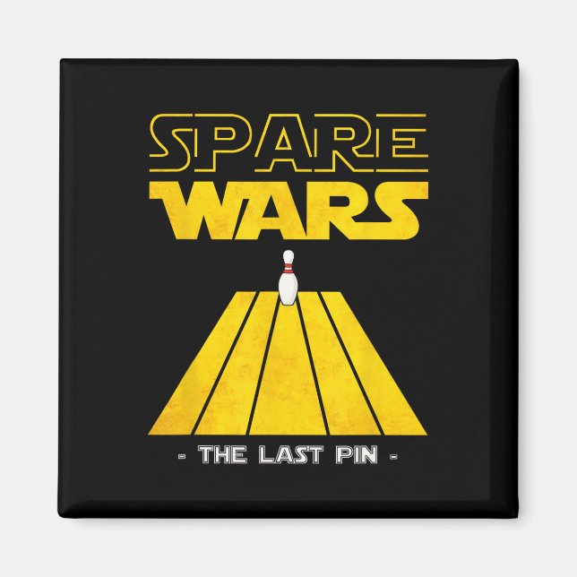 Spare Wars Last Pin Bowling Bowler Bowling Player  Magnet (Front)