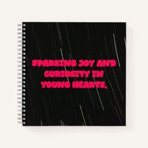 Sparking Joy Curiosity In Young Hearts Teacher Notebook