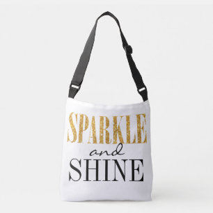 Sparkle And Shine Cute Quote Typography Crossbody Bag