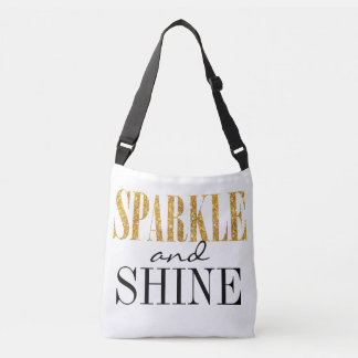 Sparkle And Shine Cute Quote Typography Crossbody Bag