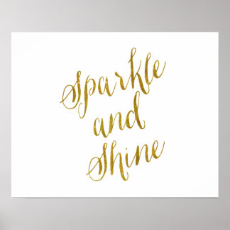 Sparkle and Shine Quote Faux Gold Foil Sparkly Poster