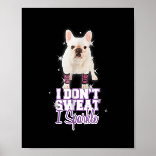Sparkle French Bulldog For Dog Lover Mum Dad Dog Poster