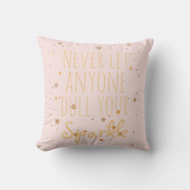 Sparkle Inspirational Quote Girly Blush Pink Gold Cushion (Front)