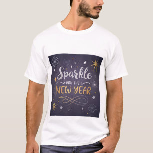 Sparkle Into the New Year" Festive T-Shirt .