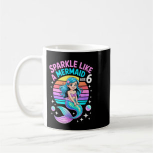 Sparkle Like A Mermaid Age 6 Birthday Theme Coffee Mug