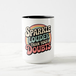 Sparkle Louder Than Your Doubts Retro Groovy Mug