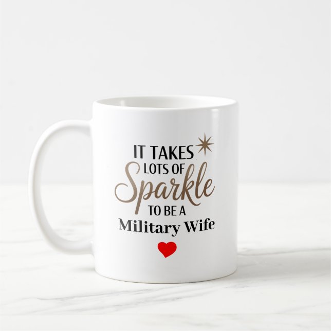 Sparkle Quote Gift for Military Wife Coffee Mug (Left)