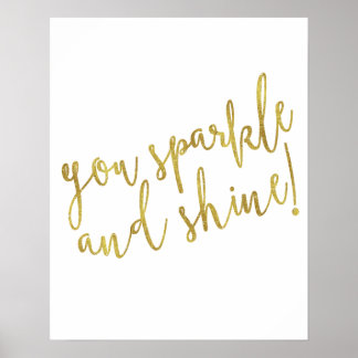 Sparkle Shine Quote Faux Gold Foil Glitter Poster