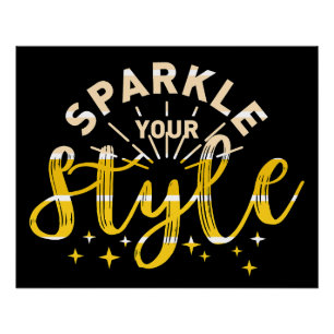 SPARKLE YOUR STYLE                          POSTER