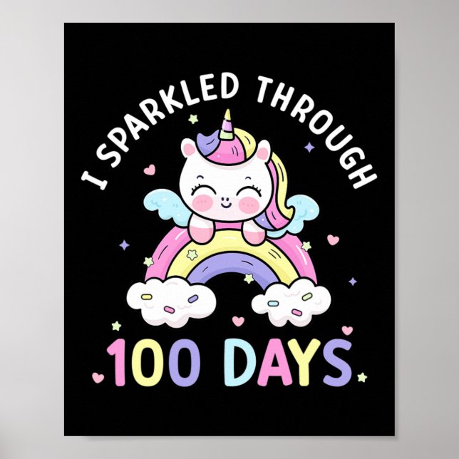 Sparkled Through 100 Days Girls Unicorn 100th Day  Poster (Front)