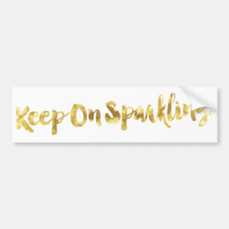Sparkling Gold Blurry Glitter Bokeh Quote Bumper Sticker