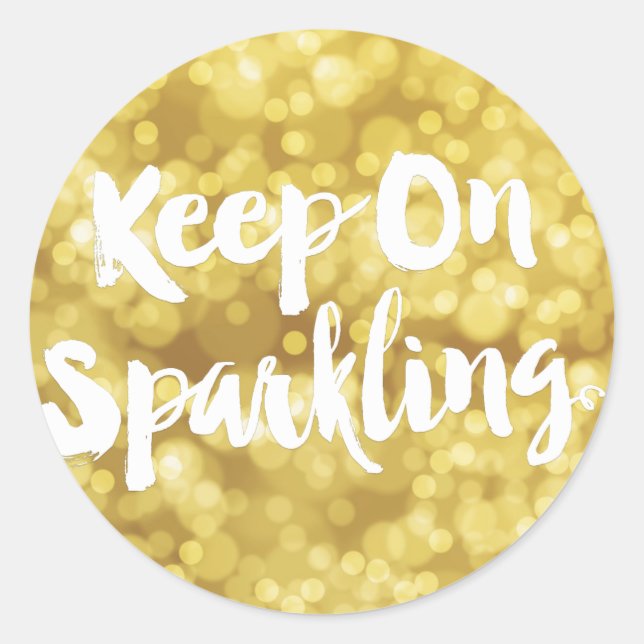 Sparkling Gold Blurry Glitter Bokeh Quote Classic Round Sticker (Front)